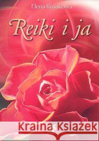 Reiki i ja Rusakowa Elena 9788392049890 Ars Scripti-2 - książka