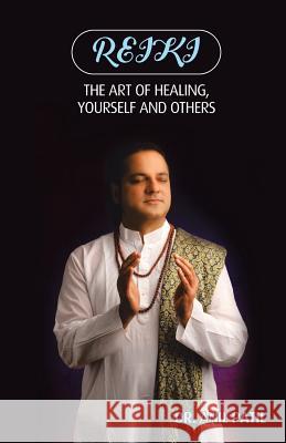 Reiki: The Art of Healing, Yourself and Others Patil 9781482889291 Partridge Publishing India - książka