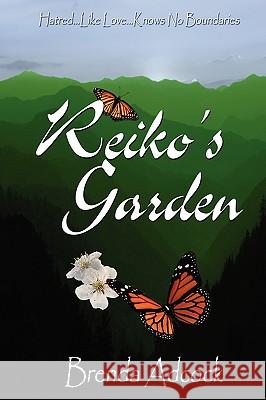 Reiko's Garden Brenda Adcock 9781932300772 Regal Crest Enterprises - książka