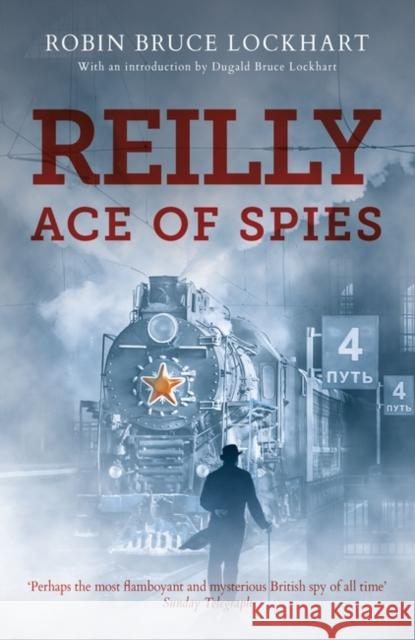 Reilly Ace of Spies Robin Bruce-Lockhart 9781739966089 Muswell Press - książka