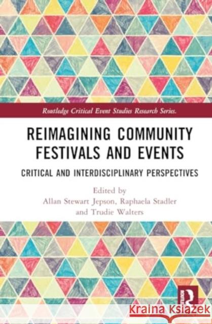 Reimagining Community Festivals and Events  9781032552514 Taylor & Francis Ltd - książka