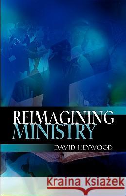 Reimagining Ministry David Heywood 9780334043676  - książka