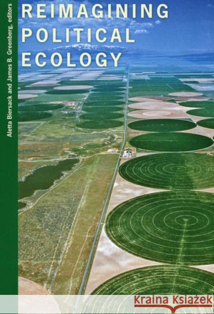 Reimagining Political Ecology Aletta Biersack 9780822336853 Duke University Press - książka