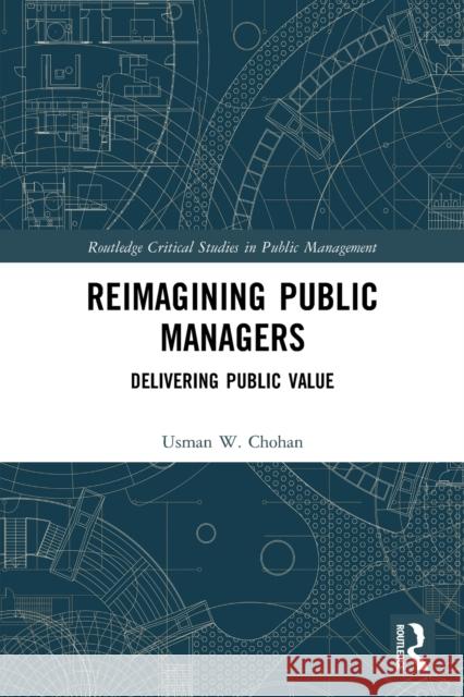 Reimagining Public Managers: Delivering Public Value  9780367544096 Routledge - książka