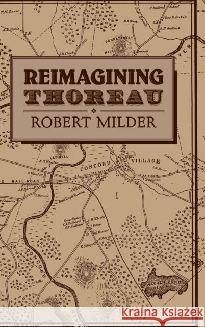 Reimagining Thoreau Robert Milder Albert Gelpi Ross Posnock 9780521461498 Cambridge University Press - książka