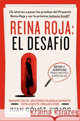 Reina Roja. El Desaf?o / Red Queen: The Challenge Juan Gomez-Jurado 9788466680455 Ediciones B - książka