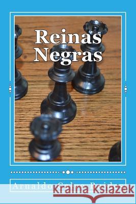 Reinas Negras Arnaldo Calv 9781500664527 Createspace Independent Publishing Platform - książka