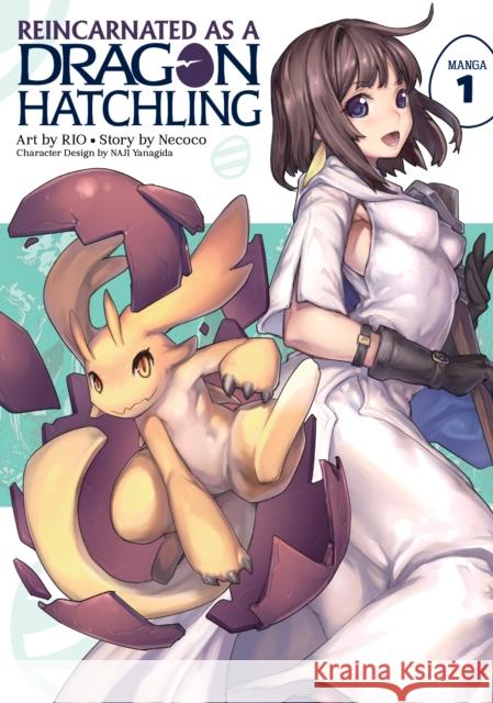 Reincarnated as a Dragon Hatchling (Manga) Vol. 1 Nekoko                                   Rio                                      Naji Yanagida 9781648276019 Seven Seas - książka