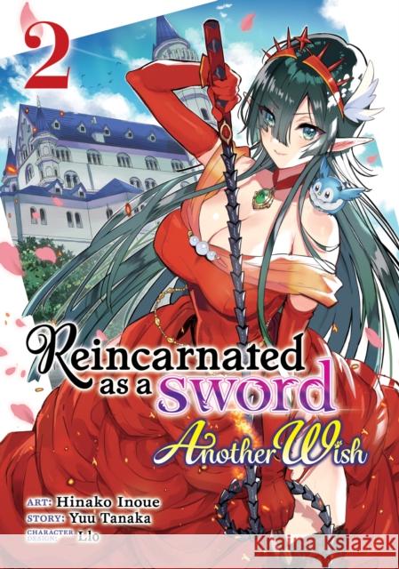 Reincarnated as a Sword: Another Wish (Manga) Vol. 2 Yuu Tanaka Hinako Inoue Llo 9781638581680 Seven Seas - książka