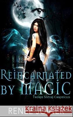 Reincarnated by Magic Renee Joiner 9781950378081 Oshun Publications, LLC - książka