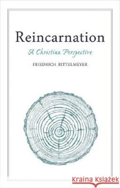 Reincarnation: A Christian Perspective Friedrich Rittelmeyer, M.L. Mitchell 9781782504740 Floris Books - książka