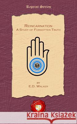 Reincarnation. A Study of Forgotten Truth Walker, E. D. 9781781071342 Old Book Publishing Ltd - książka