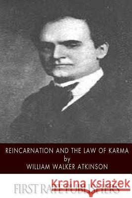 Reincarnation and the Law of Karma William Walker Atkinson 9781508750321 Createspace - książka