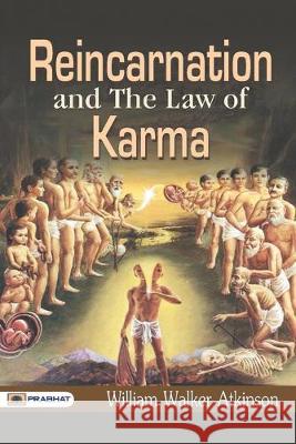 Reincarnation And The Law of Karma William Atkinson Walker 9789352661800 Prabhat Prakashan - książka