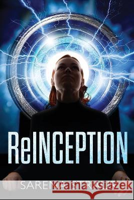 ReInception Sarena Straus   9798986604336 Winding Road Publishing LLC - książka