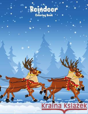 Reindeer Coloring Book 1 Nick Snels 9781978079762 Createspace Independent Publishing Platform - książka