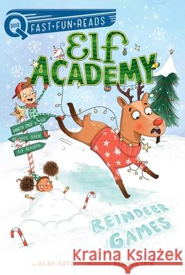 Reindeer Games: Elf Academy 2 Alan Katz Sernur Isik 9781534467910 Aladdin Paperbacks - książka