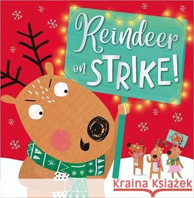 Reindeer on Strike! Holly Lansley, Clare Fennell 9781789477702 Make Believe Ideas - książka