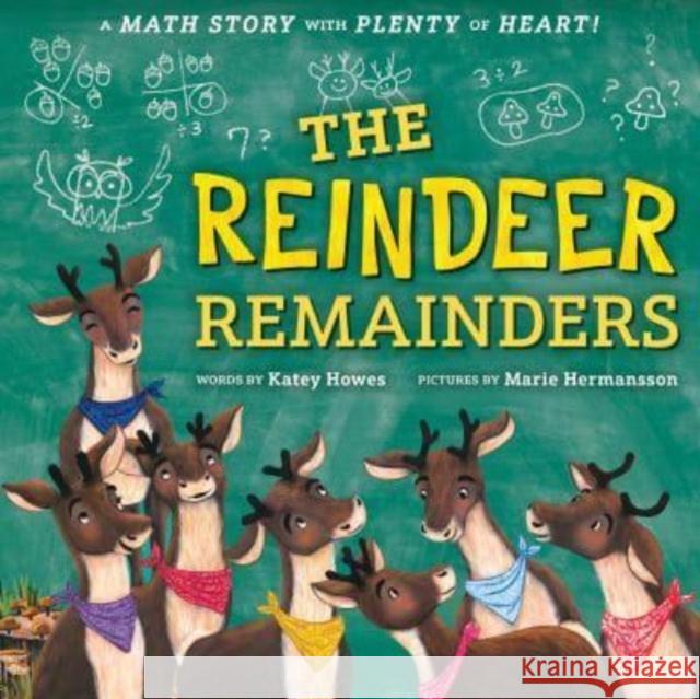 Reindeer Remainders: A Math Story with Plenty of Heart  9781728271651 Sourcebooks, Inc - książka