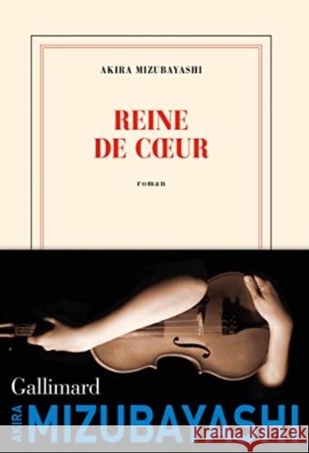 Reine De Coeur Akira Mizubayashi 9782072984051 Gallimard - książka