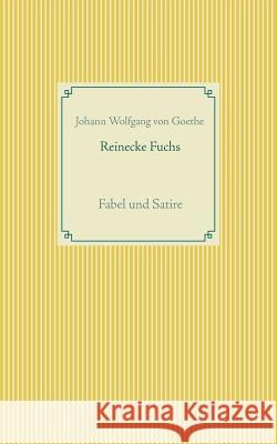 Reinecke Fuchs: Fabel und Satire Weber, Frank 9783734764691 Books on Demand - książka