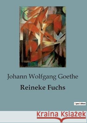 Reineke Fuchs Johann Wolfgang Goethe   9791041817719 Culturea - książka