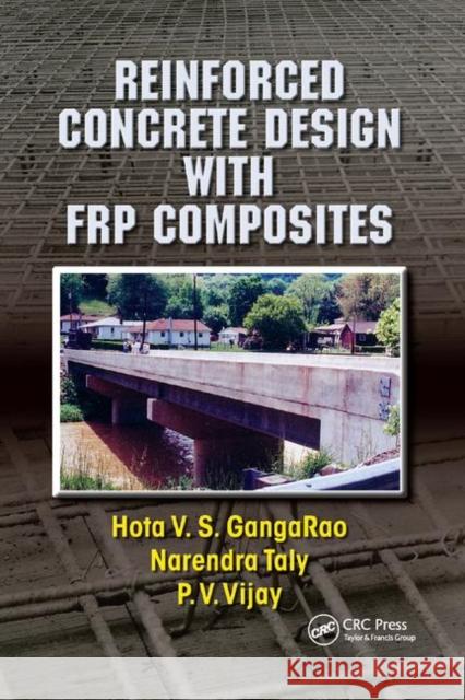 Reinforced Concrete Design with Frp Composites Hota V. S. Gangarao Narendra Taly P. V. Vijay 9780367389840 CRC Press - książka