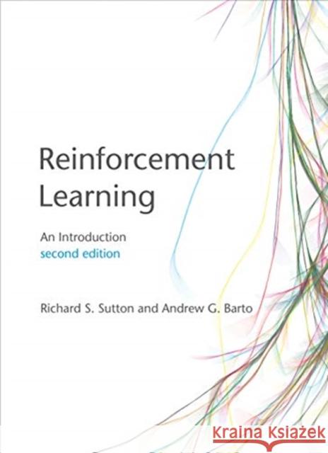 Reinforcement Learning: An Introduction Andrew G. (Co-Director Autonomous Learning Laboratory) Barto 9780262039246 MIT Press Ltd - książka