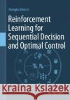 Reinforcement Learning for Sequential Decision and Optimal Control Shengbo Eben Li 9789811977831 Springer