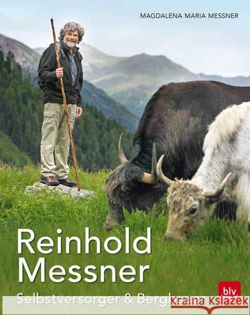 Reinhold Messner - Selbstversorger & Bergbauer Messner, Magdalena Maria 9783835416673 BLV Buchverlag - książka
