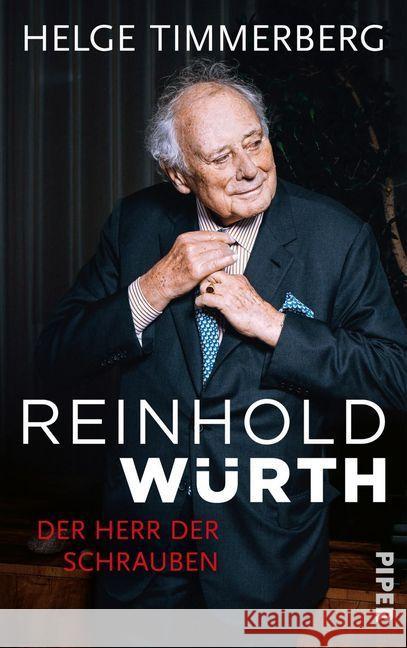 Reinhold Würth : Der Herr der Schrauben Timmerberg, Helge 9783492070034 Piper - książka