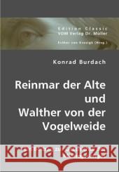 Reinmar der Alte und Walther von der Vogelweide : Ein Beitrag zur Geschichte des Minnegesanges Burdach, Konrad 9783836424158 VDM Verlag Dr. Müller - książka