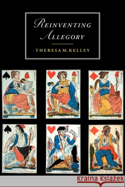 Reinventing Allegory Theresa M. Kelley Marilyn Butler James Chandler 9780521432078 Cambridge University Press - książka