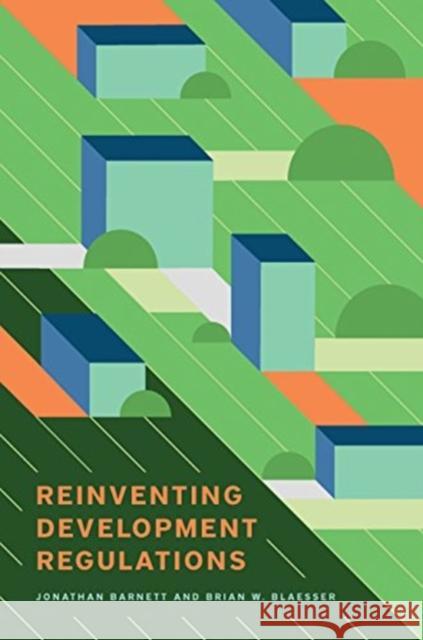 Reinventing Development Regulations Jonathan Barnett Brian W. Blaesser 9781558443723 Lincoln Institute of Land Policy - książka