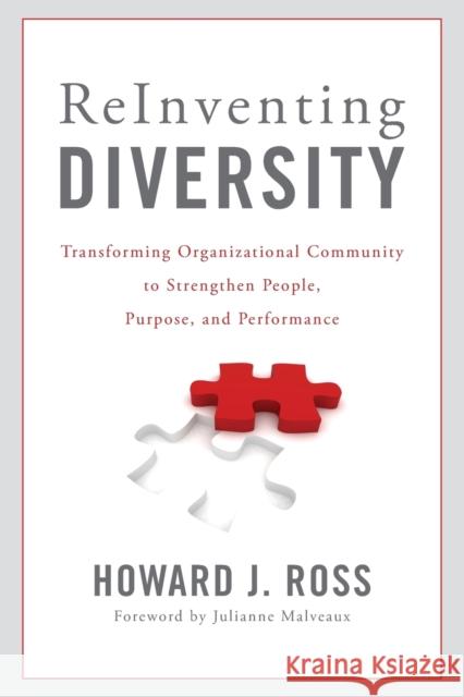 Reinventing Diversity: Transforming Organizational Community to Strengthen People, Purpose, and Performance Ross, Howard J. 9781442210448 Rowman & Littlefield Publishers - książka