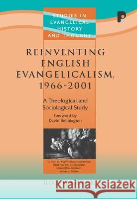 Reinventing English Evangelism, 1965-2000: A Theological and Sociological Study Rob Warner 9781842275702 Send The Light - książka