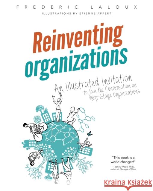 Reinventing Organizations: An Illustrated Invitation to Join the Conversation on Next-Stage Organizations Laloux, Frederic 9782960133554 Nelson Parker - książka
