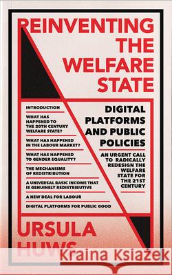 Reinventing the Welfare State: Digital Platforms and Public Policies Ursula Huws 9780745341835 Pluto Press (UK) - książka