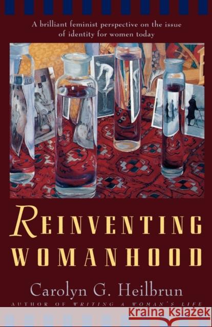 Reinventing Womanhood Heilbrun, Carolyn G. 9780393310764 W. W. Norton & Company - książka