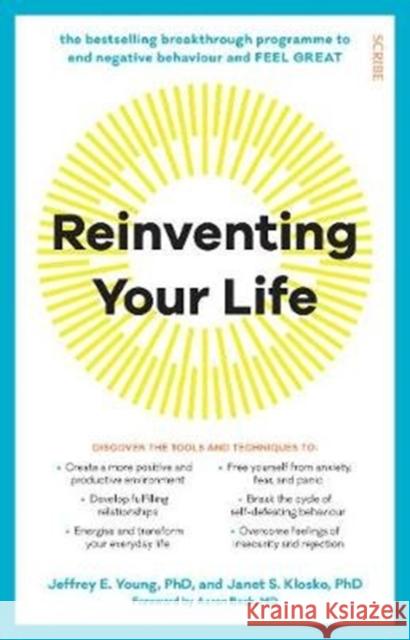 Reinventing Your Life: the bestselling breakthrough programme to end negative behaviour and feel great Janet S. Klosko 9781912854356 Scribe Publications - książka