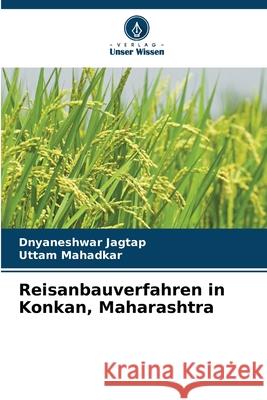 Reisanbauverfahren in Konkan, Maharashtra Dnyaneshwar Jagtap Uttam Mahadkar 9786207607266 Verlag Unser Wissen - książka