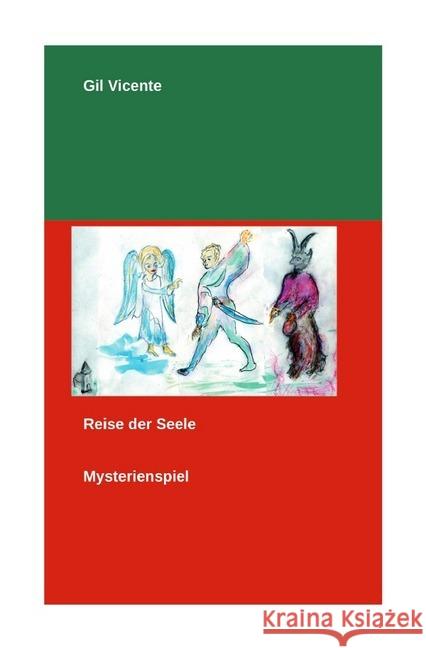 Reise der Seele : Mysterienspiel Vicente, Gil 9783748577881 epubli - książka