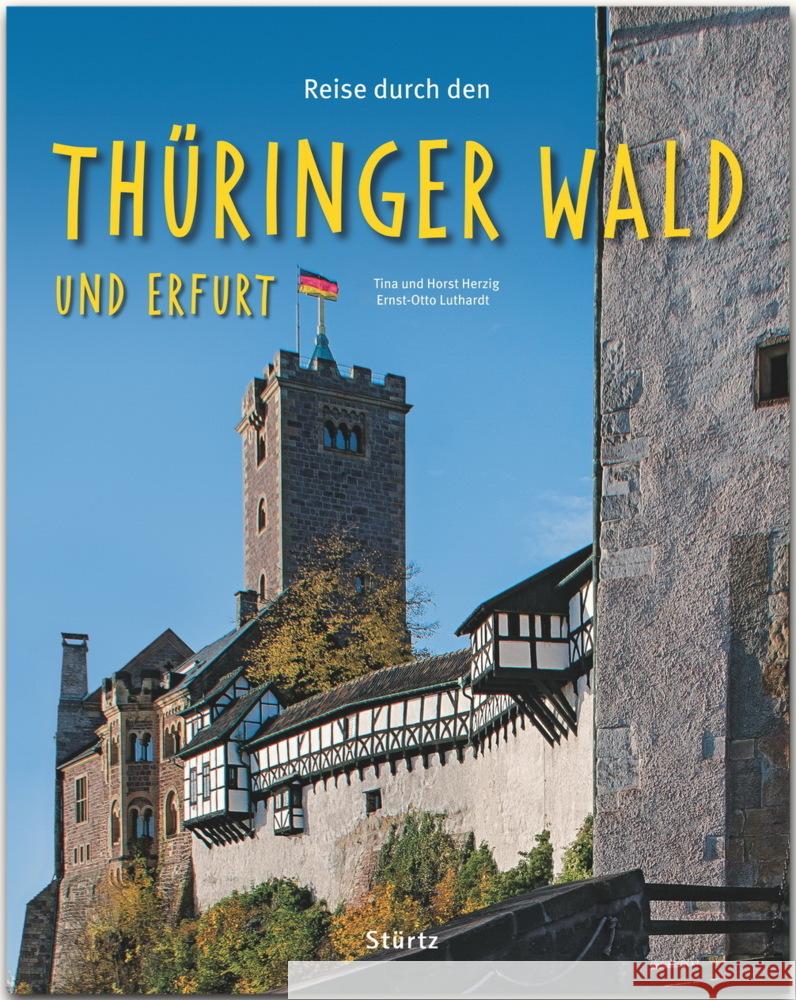 Reise durch den Thüringer Wald und Erfurt Herzig, Tina; Herzig, Horst; Luthardt, Ernst-Otto 9783800341801 Stürtz - książka