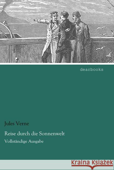 Reise durch die Sonnenwelt : Vollständige Ausgabe Verne, Jules 9783954558407 dearbooks - książka