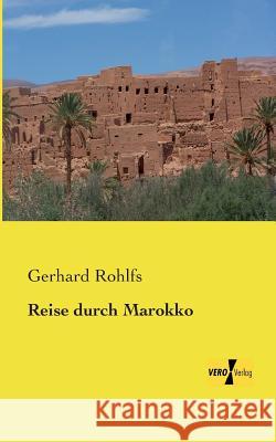 Reise durch Marokko Gerhard Rohlfs 9783956105975 Vero Verlag - książka