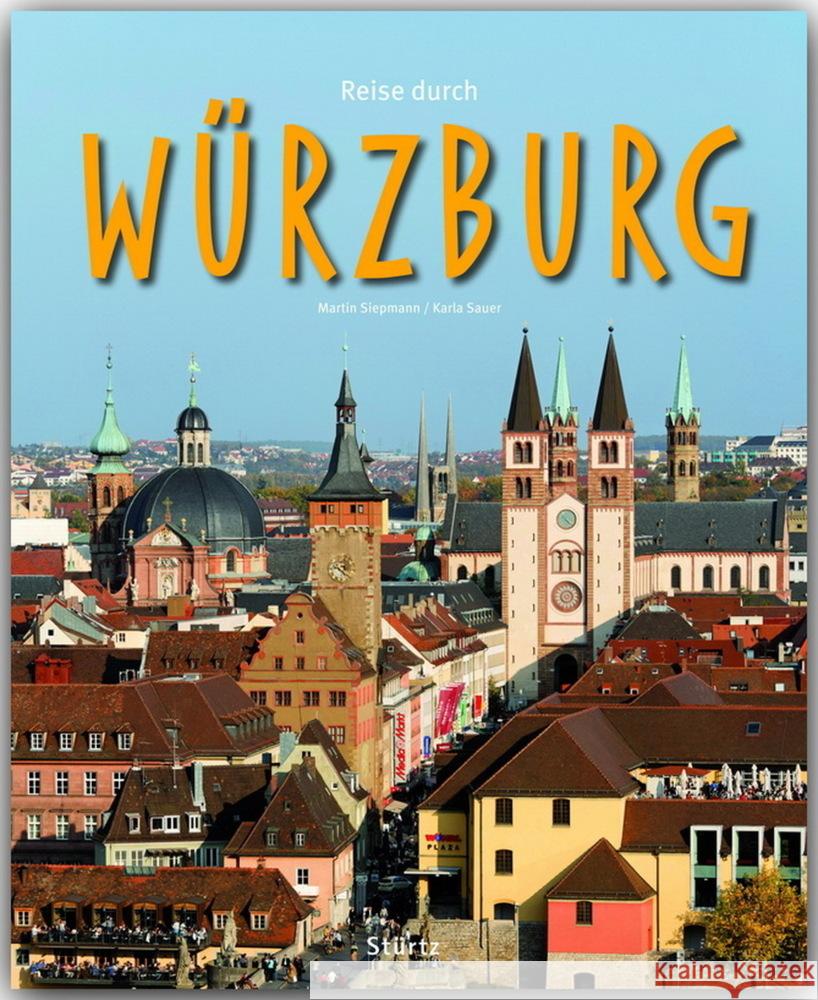 Reise durch Würzburg Siepmann, Martin; Sauer, Karla 9783800341764 Stürtz - książka