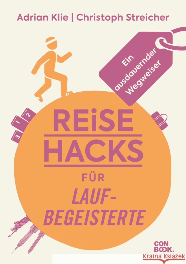 Reise-Hacks für Laufbegeisterte Klie, Adrian, Streicher, Christoph 9783958894211 Conbook Verlag - książka