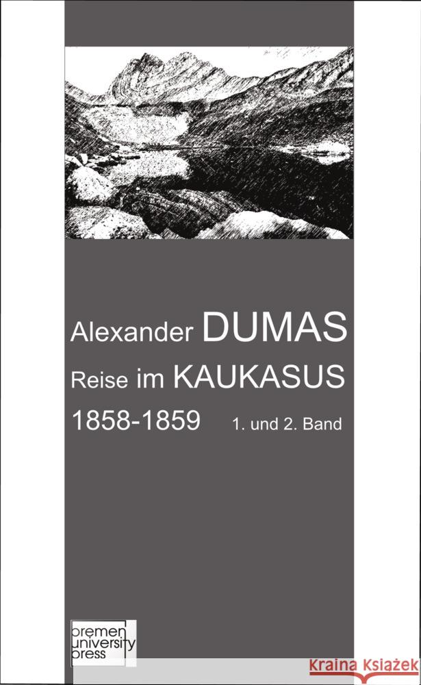 Reise im Kaukasus 1858-1859 Dumas, Alexander 9783955629786 Bremen University Press - książka