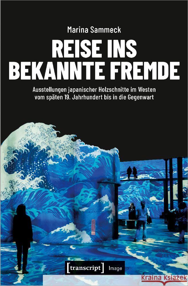 Reise ins bekannte Fremde Sammeck, Marina 9783837671483 transcript Verlag - książka