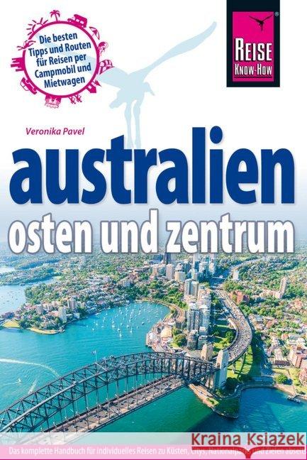 Reise Know-How Australien Osten und Zentrum Pavel, Veronika 9783896625373 Reise Know-How Verlag Grundmann - książka